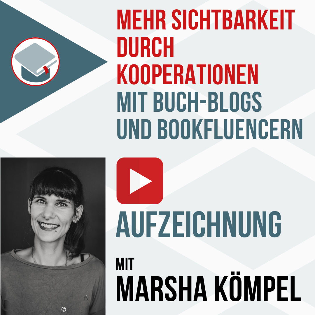 Aufzeichnung: Mehr Sichtbarkeit durch Kooperationen mit Blogs und Bookfluencern