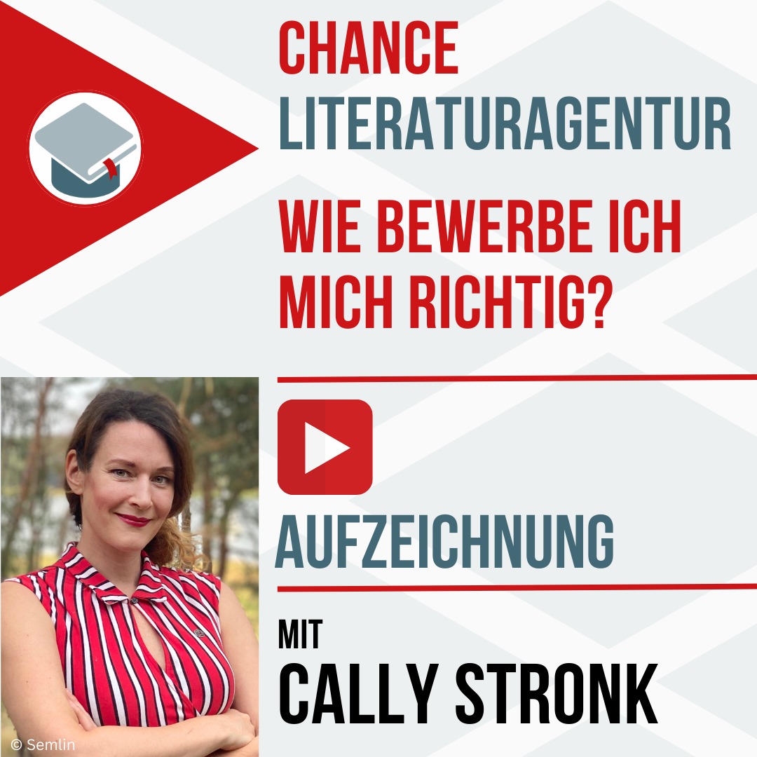 Aufzeichnung: Chance Literaturagentur - wie bewerbe ich mich richtig? 