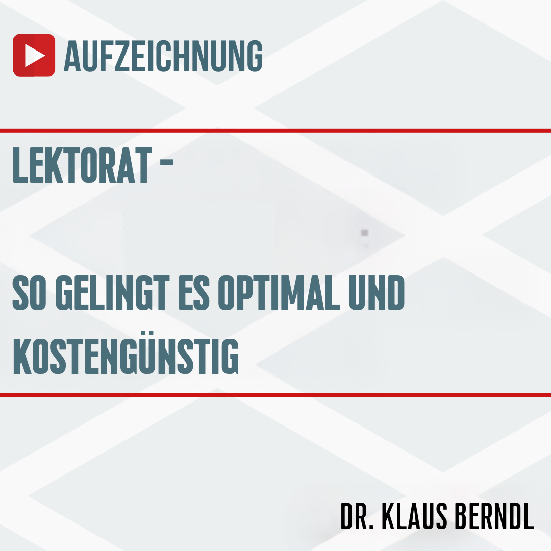 Aufzeichnung: Lektorat - So gelingt es optimal und kostengünstig
