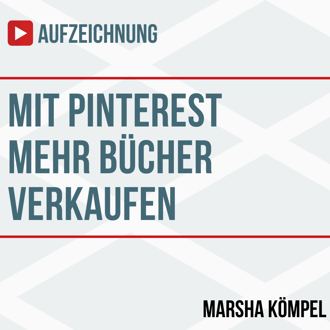 Aufzeichnung: Mit Pinterest mehr Bücher verkaufen 